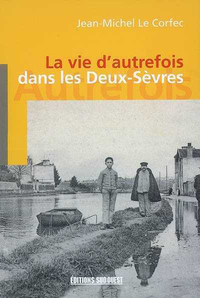 DEUX-SEVRES (VIE D'AUTREFOIS)