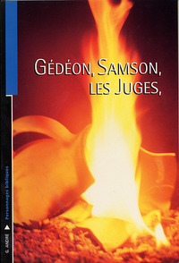Gédéon, Samson, les Juges