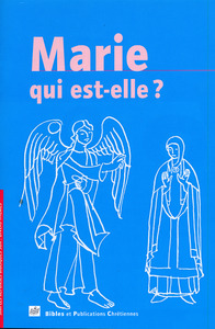 Marie... qui est-elle ?