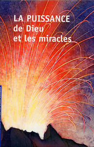 La puissance de Dieu et les miracles