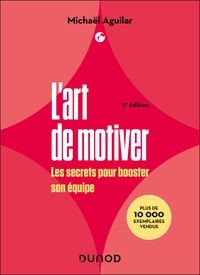 L'Art de motiver - 2e éd