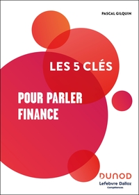 LES 5 CLES POUR PARLER FINANCE