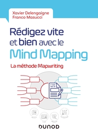 Rédigez vite et bien avec le Mind Mapping - La méthode MapWriting