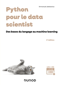 PYTHON POUR LE DATA SCIENTIST - 3E ED. - DES BASES DU LANGAGE AU MACHINE LEARNING