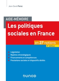 AIDE-MEMOIRE - LES POLITIQUES SOCIALES EN FRANCE - 4E ED. - EN 27 NOTIONS