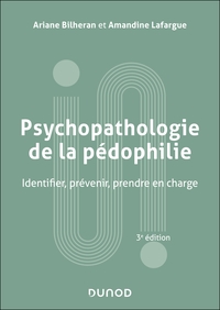 Psychopathologie de la pédophilie - 3e éd.