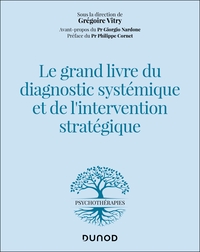 LE GRAND LIVRE DU DIAGNOSTIC SYSTEMIQUE ET DE L'INTERVENTION STRATEGIQUE