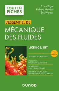 L'ESSENTIEL DE MECANIQUE DES FLUIDES - 2E ED. - LICENCE, IUT