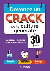 DEVENEZ UN CRACK DE LA CULTURE GENERALE EN 30 JOURS - CONCOURS, EXAMENS, ENTRETIENS D'EMBAUCHE