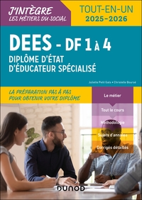 DEES - DF 1 A 4 - DIPLOME D'ETAT D'EDUCATEUR SPECIALISE - 2E ED. - TOUT-EN-UN