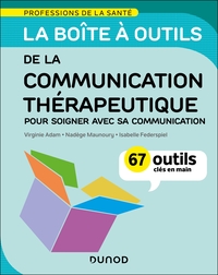 La boîte à outils de la communication thérapeutique