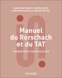 MANUEL DU RORSCHACH ET DU TAT - INTERPRETATION PSYCHANALYTIQUE
