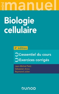 Mini Manuel - Biologie cellulaire - 4e éd.