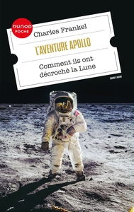 L'AVENTURE APOLLO - COMMENT ILS ONT DECROCHE LA LUNE