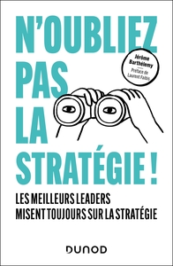 N'oubliez pas la stratégie !