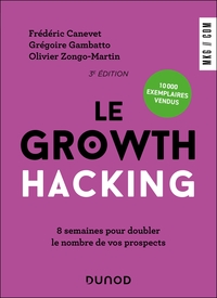 Le Growth Hacking - 3e éd.