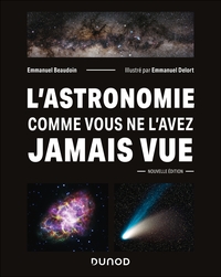 L'Astronomie comme vous ne l'avez jamais vue