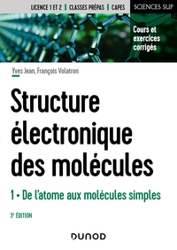 Structure électronique des molécules - 3e éd. - T1 De l'atome aux molécules simples