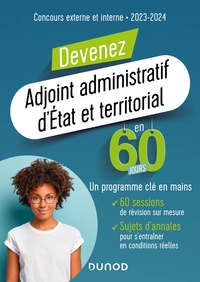 DEVENEZ ADJOINT ADMINISTRATIF D'ETAT ET TERRITORIAL EN 60 JOURS - CONCOURS 2023-2024