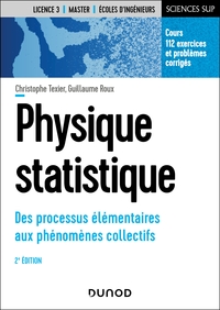 PHYSIQUE STATISTIQUE - 2E ED. - DES PROCESSUS ELEMENTAIRES AUX PHENOMENES COLLECTIFS