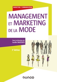 MANAGEMENT ET MARKETING DE LA MODE - 2E ED.