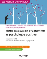 METTRE EN OEUVRE UN PROGRAMME DE PSYCHOLOGIE POSITIVE - PROGRAMME CARE