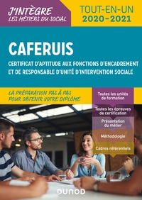 CAFERUIS 2020-2021 - TOUT-EN-UN - CERTIFICAT D'APTITUDE AUX FONCTIONS D'ENCADREMENT ET DE RESPONSABL