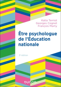Etre psychologue de l'Education nationale - 3e éd.