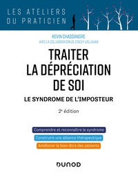 TRAITER LA DEPRECIATION DE SOI - 2E ED. - LE SYNDROME DE L'IMPOSTEUR
