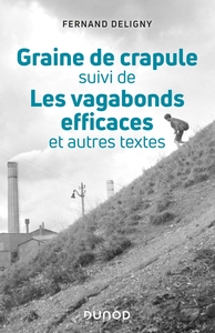 GRAINE DE CRAPULE - SUIVI DE LES VAGABONDS EFFICACES