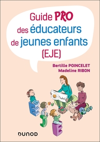 GUIDE PRO DES EDUCATEURS DE JEUNES ENFANTS (EJE)