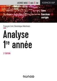 MATHEMATIQUES POUR LA LICENCE - T01 - ANALYSE - LICENCE 1RE ANNEE - 2E ED.