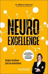 NEUROEXCELLENCE - ATTEIGNEZ L'EXCELLENCE GRACE AUX NEUROSCIENCES