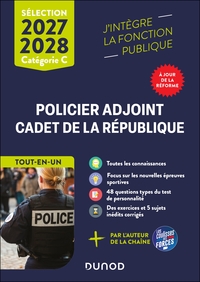 Sélection Policier adjoint et Cadet de la République - Tout-en-un - 2027-2028 - Réforme