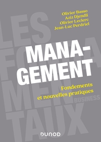 MANAGEMENT - FONDEMENTS ET NOUVELLES PRATIQUES