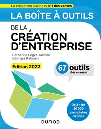 La boîte à outils de la Création d'entreprise - Edition 2022 - 67 outils clés en main