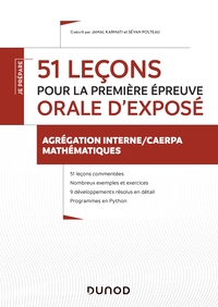 51 LECONS POUR LA PREMIERE EPREUVE ORALE D'EXPOSE - AGREGATION INTERNE DE MATHEMATIQUES