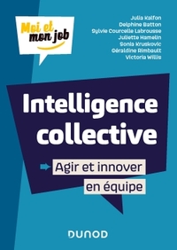 Intelligence collective : Agir et innover en équipe