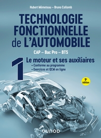TECHNOLOGIE FONCTIONNELLE DE L'AUTOMOBILE - TOME 1 - 9E ED. - LE MOTEUR ET SES AUXILIAIRES