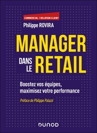 MANAGER DANS LE RETAIL - BOOSTEZ VOS EQUIPES, MAXIMISEZ VOTRE PERFORMANCE