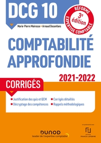 DCG 10 - COMPTABILITE APPROFONDIE - DCG 10 - DCG 10 COMPTABILITE APPROFONDIE - CORRIGES 2021-2022 -