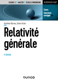 Relativité générale - 3e éd.