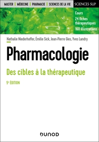 PHARMACOLOGIE - 5E ED. - DES CIBLES A LA THERAPEUTIQUE