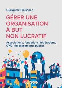 Gérer une organisation à but non lucratif - Labellisation FNEGE  - 2022