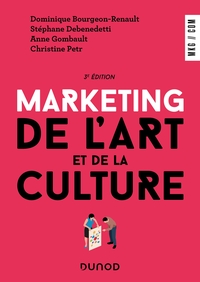 MARKETING DE L'ART ET DE LA CULTURE - 3E ED.