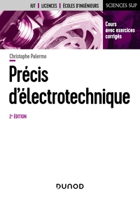 Précis d'électrotechnique - 2e éd.