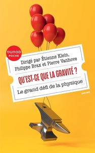 QU'EST-CE QUE LA GRAVITE ? - LE GRAND DEFI DE LA PHYSIQUE