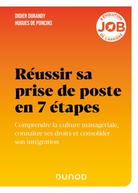 Réussir sa prise de poste en 7 étapes