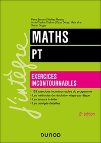 MATHS - EXERCICES INCONTOURNABLES - PT - 2E ED.