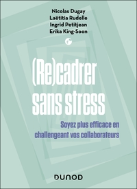 (Re)cadrer sans stress - 2e éd.